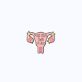 Pin Metálico Mind Your Own Uterus Statement