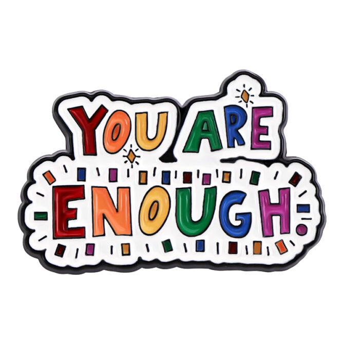 Pin Metálico Your Are Enough