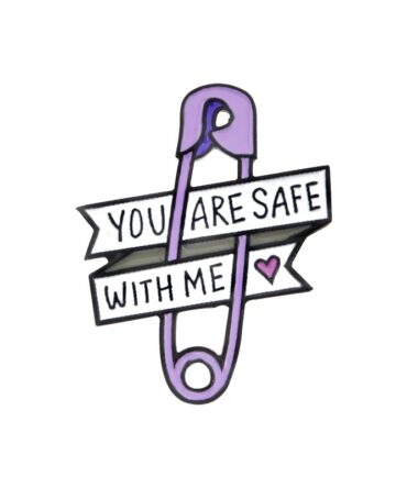 Pin Metálico You Are Safe With Me